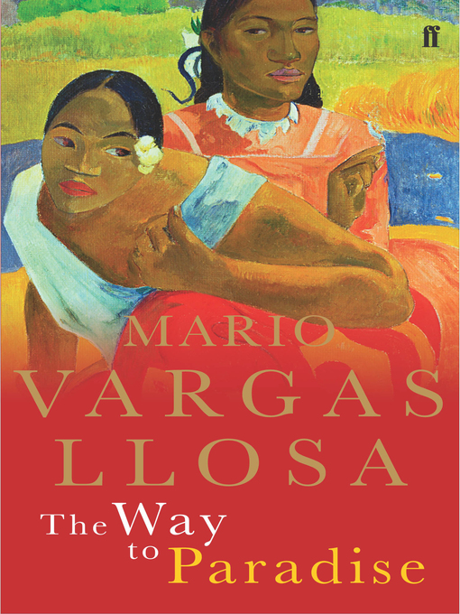 Title details for The Way to Paradise by Mario Vargas Llosa - Available